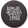 Knot All Who Wander Spare Tire Cover - Black Vinyl