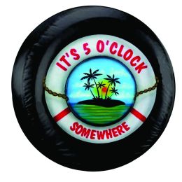 It's 5 O'clock Somewhere Lifesaver Spare Tire Cover