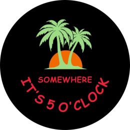 It's 5 o'clock Somewhere Malibu Spare Tire Cover