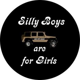 Silly Boys Beep Beeps are for Girls Spare Tire Cover