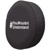 You Wouldn't Understand Spare Tire Cover - Black Vinyl