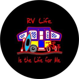 RV Life is the Life for Me Spare Tire Cover