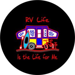 RV Life is the Life for Me Spare Tire Cover
